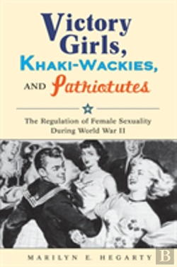 Bertrand.pt - Victory Girls, Khaki-Wackies, And Patriotutes