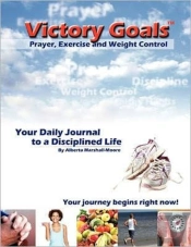 Victory Goalst Prayer, Exercise And Weight Control