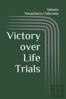 Victory Over Life Trials