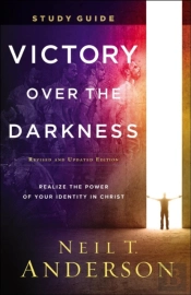 Victory Over The Darkness Study Guide Â€“ Realize The Power Of Your Identity In Christ