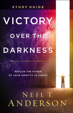 Bertrand.pt - Victory Over The Darkness Study Guide Â€“ Realize The Power Of Your Identity In Christ