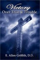Victory Over Trial And Trouble