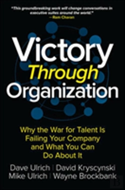 Bertrand.pt - Victory Through Organization: Why The War For Talent Is Failing Your Company And What You Can Do About It