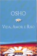 Vida, Amor e Riso