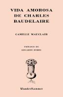 Vida Amorosa De Charles Baudelaire