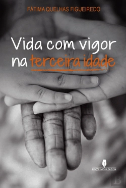 Bertrand.pt - Vida com Vigor na Terceira Idade