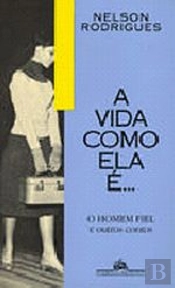 Vida como Ela é...