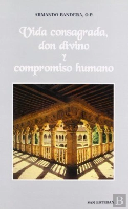 Bertrand.pt - Vida Consagrada. Don Divino Y Compromiso Humano.