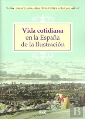 Vida Cotidiana En La España De La Ilustración