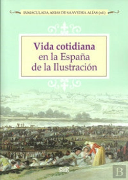 Bertrand.pt - Vida Cotidiana En La España De La Ilustración