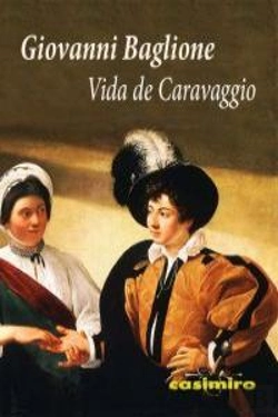 Bertrand.pt - Vida De Caravaggio