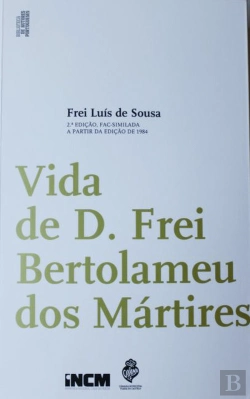 Bertrand.pt - Vida de D. Frei Bertolameu dos Mártires