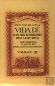 Vida de Dom Frei Bartolomeu dos Mártires I I I