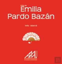 Bertrand.pt - Vida De Emilia Pardo Bazán
