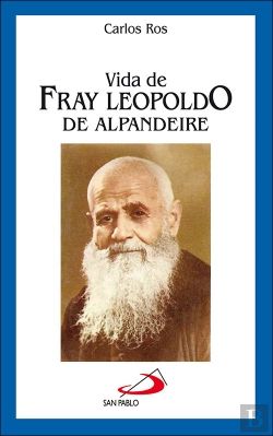 Bertrand.pt - Vida De Fray Leopoldo De Alpandeire