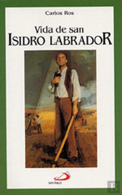 Bertrand.pt - Vida De San Isidro Labrador
