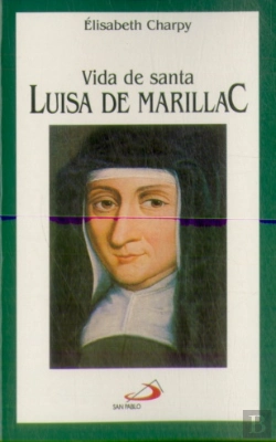 Bertrand.pt - Vida De Santa Luisa De Marillac