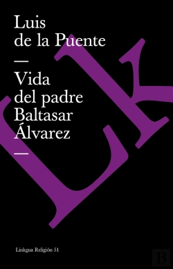 Bertrand.pt - Vida Del Padre Baltasar Alvarez