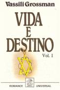 Vida e Destino - Volume I
