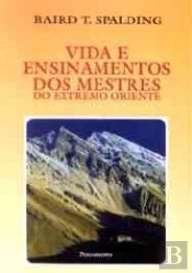 Vida e Ensinamentos dos Mestres do Extremo Oriente