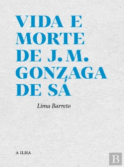 Bertrand.pt - Vida e Morte de J. M. Gonzaga de Sá