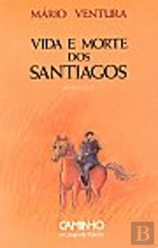Vida e Morte dos Santiagos