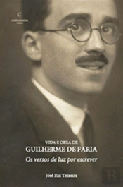 Vida e Obra de Guilherme de Faria