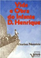 Vida e Obra do Infante D. Henrique