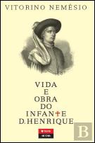 Vida e Obra do Infante D. Henrique
