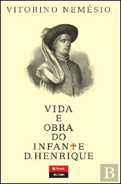 Vida e Obra do Infante D. Henrique