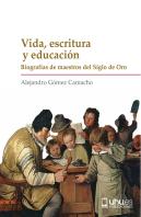 Vida, Escritura Y Educación