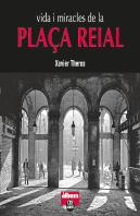 Vida I Miracles De La Plaça Reial