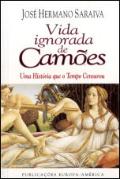 Vida Ignorada de Camões