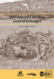 Vida Material Y Metáfora Social En La Guajira