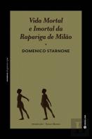 Vida Mortal e Imortal da Rapariga de Milão