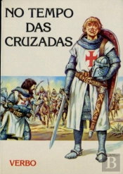 Vida no Passado - No Tempo das Cruzadas