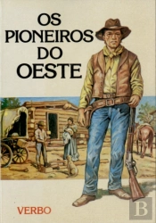 Vida no Passado - Os Pioneiros do Oeste
