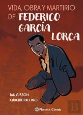 Vida Obra Y Martirio De Federico Garcia Lorca