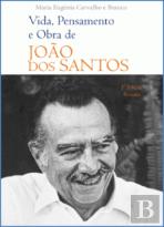 Vida, Pensamento e Obra de João dos Santos