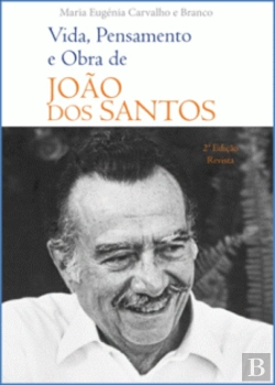 Bertrand.pt - Vida, Pensamento e Obra de João dos Santos
