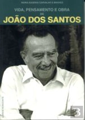 Vida, Pensamento e Obra de João dos Santos