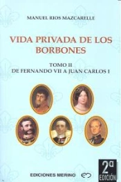 Vida Privada De Los Borbones; T.2  