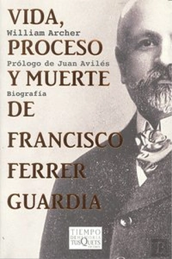 Bertrand.pt - Vida, Proceso Y Muerte De Francisco Ferrer Guardia