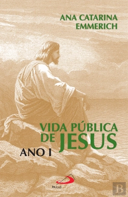 Bertrand.pt - Vida Pública de Jesus - Ano I