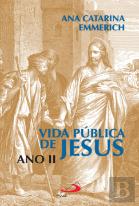 Vida Pública de Jesus - Ano II