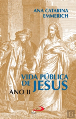 Bertrand.pt - Vida Pública de Jesus - Ano II