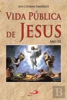 Vida Pública de Jesus - Ano III