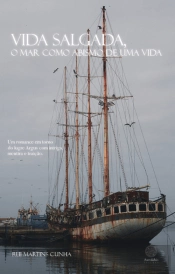 Vida Salgada, o Mar Como Abismo de uma Vida