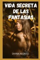 Vida Secreta De Las Fantasias