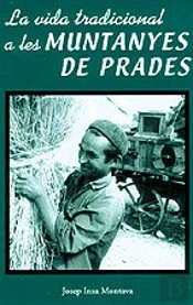 Vida Tradicional A Les Muntayes De Prades, La